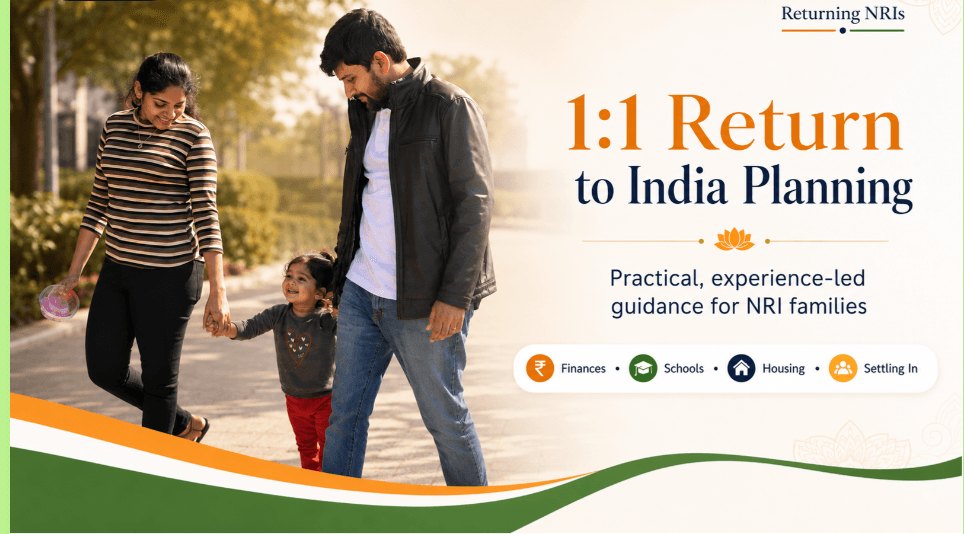 1:1 Return to India Planning: practical guidance on finances, schools, housing and settling in